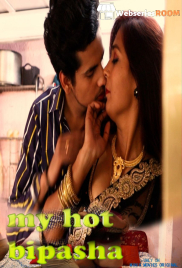 My Hot Bipasha (E01-E06) MinixMovies Hot Web Series (2025)