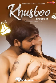Khusboo (E02) Uncutplus Hot Web Series (2025)