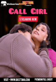 Call Girl Dosttana Uncut Short Film (2025)