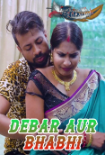 Debar Aur Bhabhi GoddesMahi Uncut Short Film