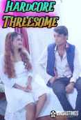 Hardcore Threesome BindasTimes Uncut Short Film
