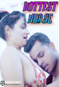 Hottest Nurse BindasTimes Uncut Short Film