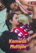 Kamwali Multiple BindasTimes Uncut Short Film