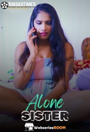 Alone Sister BindasTimes Uncut Short Film (2025)