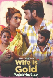 Wife Is Gold (E03) UncutAdda Hot Web Series (2023)