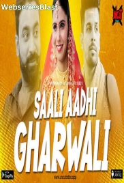 Saali Aadhi Gharwali (E01) UncutAdda Uncut Web Series (2023)