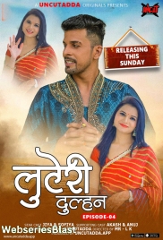 Luteri Dulhan (E04) UncutAdda Uncut Web Series (2023)
