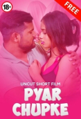 Pyaar Chupke UnRated Uncut Short Film