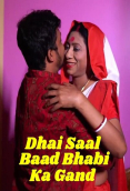 Dhai Saal Baad Bhabi Ka Gand UnRated Uncut Short Film