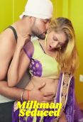 Milkman Seduced UnRated Uncut Short Film