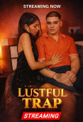 Lustful Trap UnRated Uncut Short Film