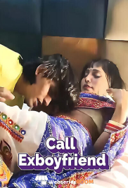 Call Exboyfriend UnRated Uncut Short Film (2025)