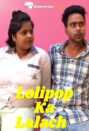 Lolipop Ka Lalach UnRated Uncut Short Film (2025)