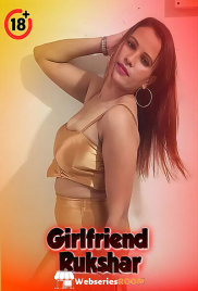 Girlfriend Rukshar UnRated Uncut Short Film (2025)