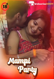Mampi Party UnRated Uncut Short Film (2025)