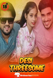 Desi Threesome UnRated Uncut Short Film (2025)