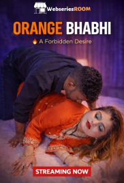 Orange Bhabhi UnRated Uncut Short Film (2026)