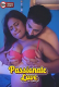 Passionate Love UnRated Uncut Short Film