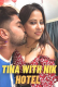 Tina With Nik Hotel UnRated Uncut Short Film