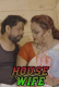 House Wife UnRated Uncut Short Film
