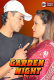 Garden Night UnRated Uncut Short Film