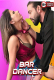Bar Dancer UnRated Uncut Short Film