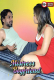 Mistress Boyfriend Zoya UnRated Uncut Short Film