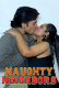 Naughty Neighbor UnRated Uncut Short Film