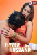 Hyper Husband UnRated Uncut Short Film