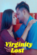 Virginity Lost UnRated Uncut Short Film