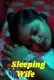 Sleeping Wife UnRated Uncut Short Film