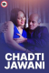 Chadti Jawani UnRated Uncut Short Film