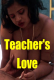 Teachers Love UnRated Uncut Short Film