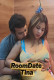 RoomDate Tina UnRated Uncut Short Film