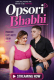 Opsori Bhabhi UnRated Uncut Short Film