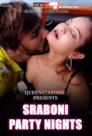 Sraboni Party Nights Queenstardesi Uncut Short Film (2025)
