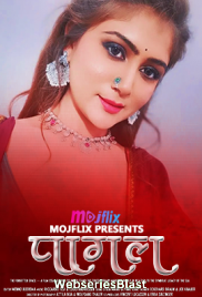 Pagal Mojflix Uncut Short Film (2023)