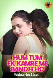 Hum Tum Ek Kamre Bandh Ho (Part 2) Triflicks Uncut Short Film (2023)