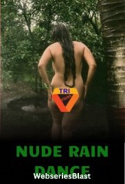 Nude Rain Dance Triflicks Uncut Short Film (2023)