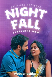 Night Fall Triflicks Hot Short Film (2023)