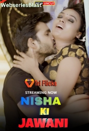 Nisha Ki Jawani (E04) Triflicks Hot Web Series (2024)
