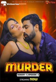Murder (E02) Triflicks Hot Web Series (2024)