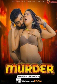 Murder (E03) Triflicks Hot Web Series (2024)