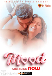 Mood Triflicks Hot Short Film (2024)