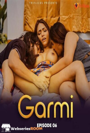 Garmi Season 2 (E06) Triflicks Hot Web Series (2025)