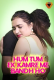 Hum Tum Ek Kamre Bandh Ho (Part 2) Triflicks Uncut Short Film