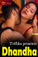 Dhanda (E01) Triflicks Hot Web Series