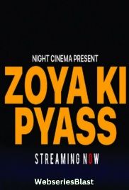Zoya Ki Pyaas NightCinema Uncut Short Film (2023)
