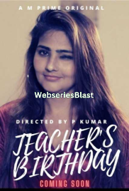 Teachers Birthday (E01) MPrime Hot Web Series (2023)
