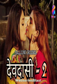 Devadasi Season 2 (E02) Balloons Hot Web Series (2023)